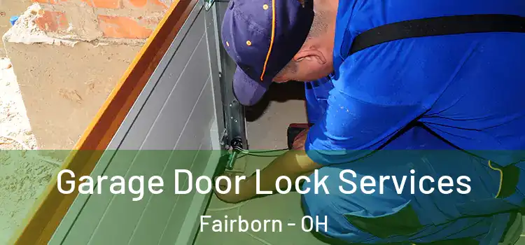Garage Door Lock Services Fairborn - OH