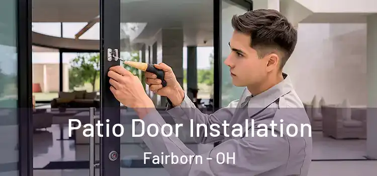 Patio Door Installation Fairborn - OH